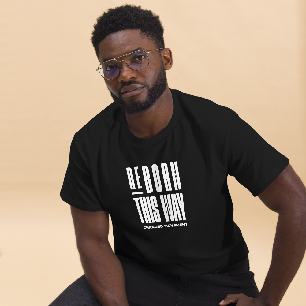 ReBorn This Way - T-Shirt