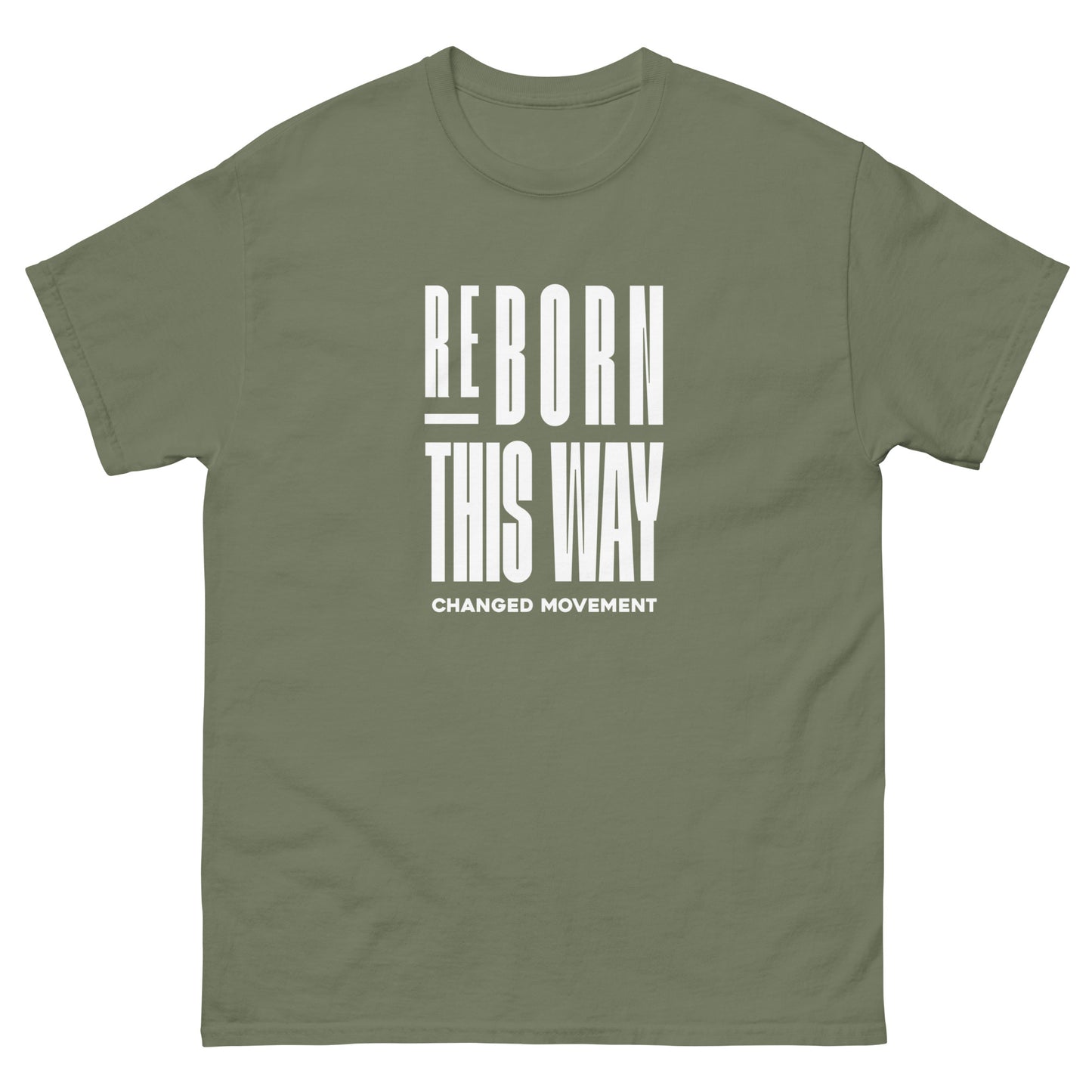 ReBorn This Way - T-Shirt