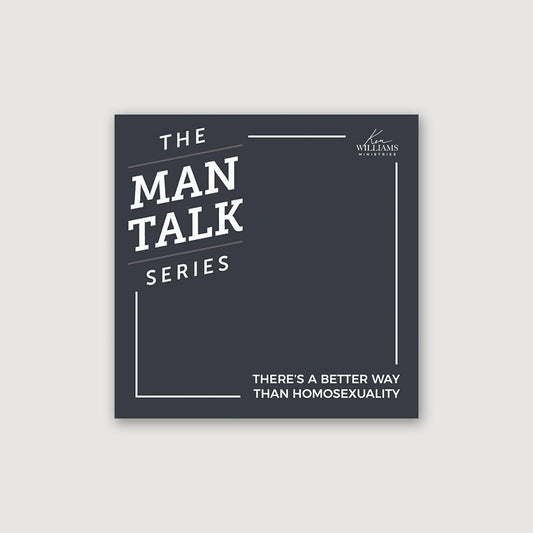 The Man Talk Series - There’s A Better Way Than Homosexuality